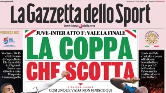 Prima GdS - La Coppa che scotta: Juve-Inter, atto 3° senza appello 