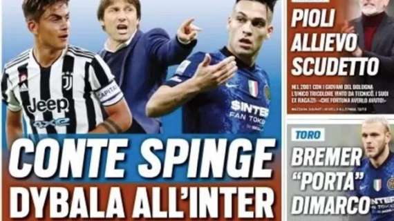 Prima TS - Conte spinge Dybala all'Inter: Spurs su Lautaro. Bremer 'porta' Dimarco al Torino 