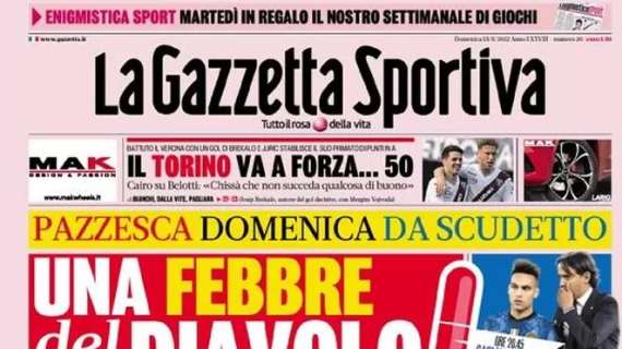 Prima pagina GdS - Pazzesca domenica da Scudetto. Inter, Inzaghi ci crede
