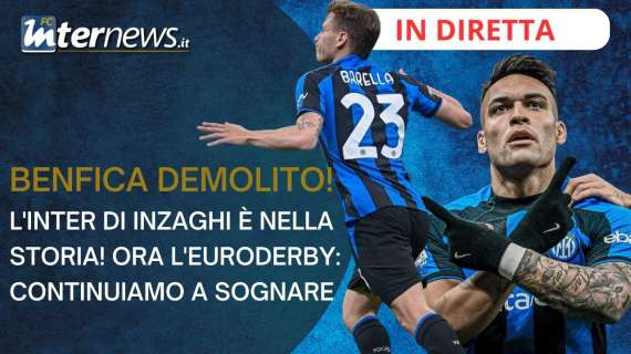 VIDEO - L'Inter di Inzaghi è nella storia! Il post partita di Inter-Benfica: LIVE da San Siro