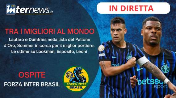 Rivivi la diretta! PALLONE D'ORO, ORGOGLIO INTER: LAUTI e DENZEL nella TOP 30. MANCA qualcuno? LOOKMAN, LEONI...