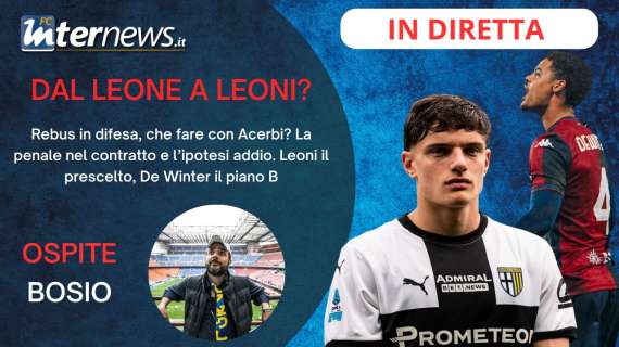 Rivivi la diretta! REBUS DIFESA, è FINITA con ACERBI? LEONI il preferito, DE WINTER l'alternativa. IL PUNTO