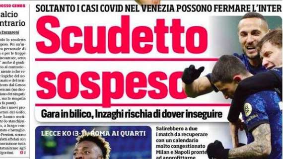 CdS - Scudetto sospeso: soltanto i casi Covid possono fermare l'Inter