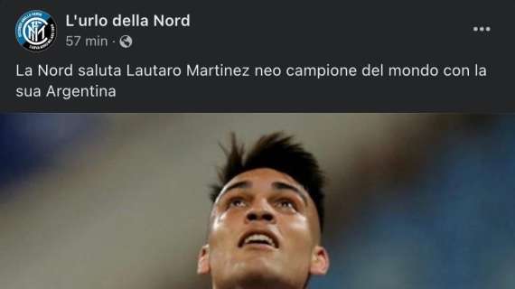 La Curva sui social: "La Nord saluta Lautaro Martinez, neo campione del mondo con la sua Argentina"