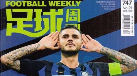 Inter, Icardi sempre più uomo immagine in Cina: in copertina sul Football Weekly 