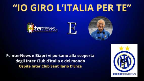 Rivivi la diretta! "IO GIRO L'ITALIA PER TE", ospite INTER CLUB SANT'ILARIO D'ENZA. Tutto sui BIGLIETTI di PSG-INTER