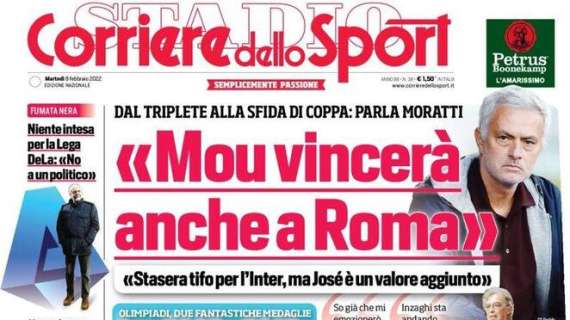 Prima CdS - Moratti: "Mou vincerà anche a Roma, ma stasera tifo Inter"