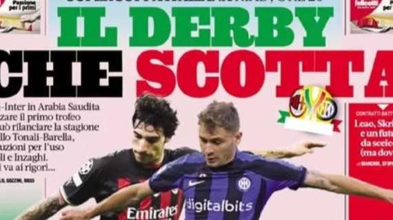 Prima GdS - Il derby che scotta: in Arabia per alzare il primo trofeo che può rilanciare la stagione