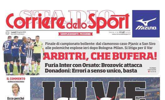 Prima pagina CdS - Furia Inter con Orsato: Brozovic attacca