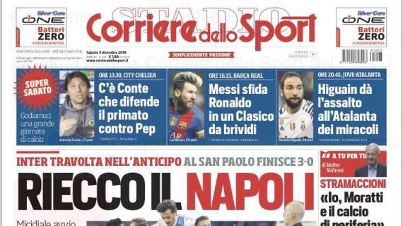 Prima pagina CdS - Riecco il Napoli, Inter travolta