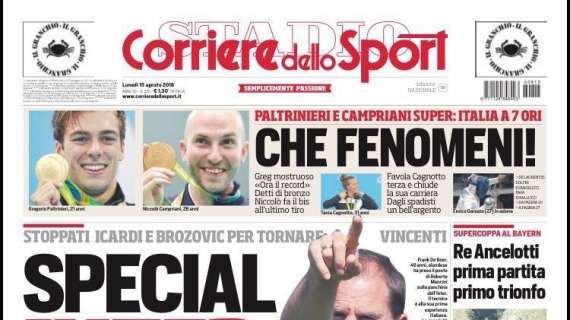 Prima pagina CdS - Special Inter, i cinesi stoppano Icardi e Brozovic. Chiellini: "Sono da titolo"