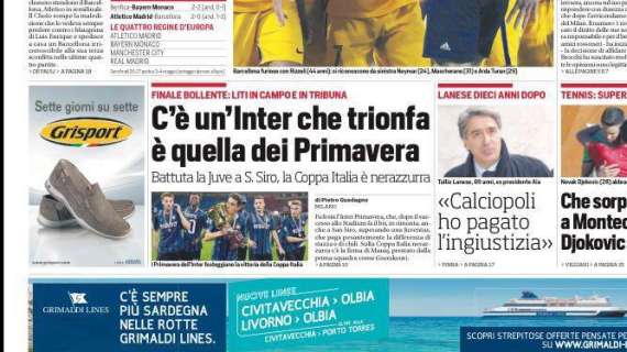 Prime pagine - Inter, gioia Primavera: batte la Juve e vince la Coppa Italia. Mancini tende la mano a Sarri