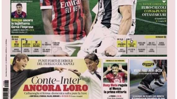 Prima GdS - Conte-Inter, ancora loro. Calhanoglu si ferma: salta anche la Juve 