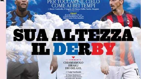 Prima pagina GdS - Sua altezza il derby, Inter-Milan da capogiro. Interviste a Milito e Cassano