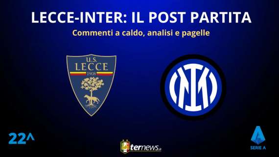 Rivivi la diretta! Il POST PARTITA di LECCE-INTER: ANALISI, COMMENTI e PAGELLE