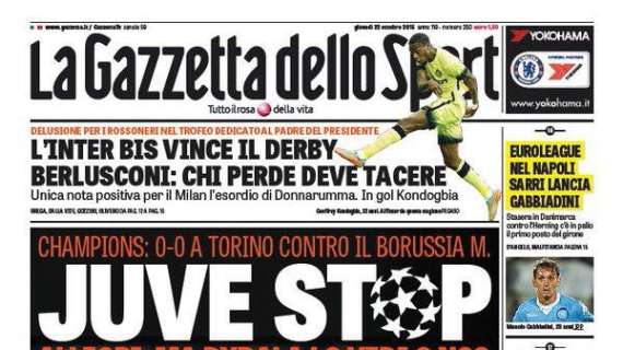 Prime pagine - All'Inter-bis il derby, Berlusconi: "Chi perde deve tacere". Mihajlovic adesso trema