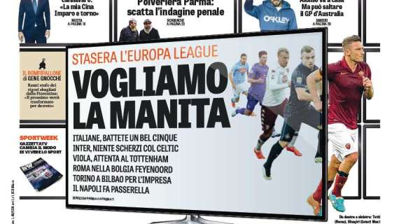 Prime pagine - Inter, niente scherzi. Mancini: "Con il Celtic non voglio calcoli"