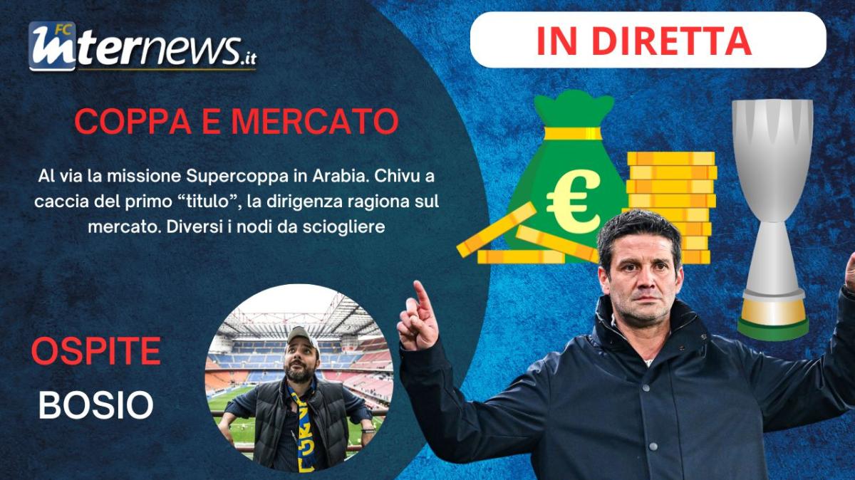 Rivivi la diretta! SUPERCOPPA e MERCATO, CHIVU a caccia del PRIMO TITULO. Il POST DUMFRIES, i casi FRATTESI e DE VRIJ