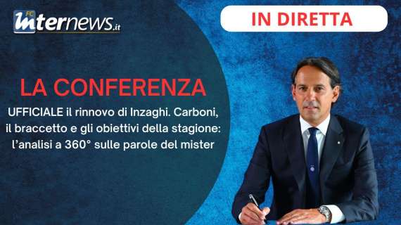 Rivivi la diretta! UFFICIALE il RINNOVO di INZAGHI! MERCATO, CARBONI e OBIETTIVI: la CONFERENZA del MISTER