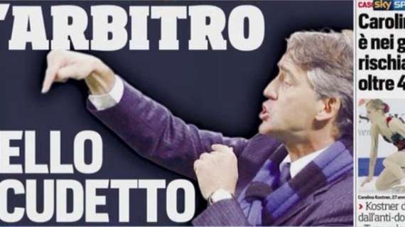 Prime pagine - Arbitro scudetto: Mancini spaventa Roma e Juve, e aspetta rinforzi. Osvaldo punta Icardi