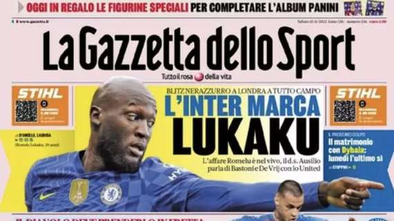 Prima GdS - L’Inter marca Lukaku. E Ausilio parla con lo United