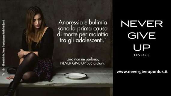 "Rompiamo il silenzio su anoressia e bulimia": la Serie A scende in campo con 'NEVER GIVE UP'