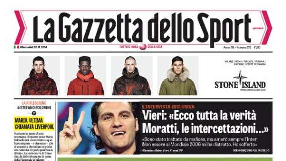 Prime pagine - Vieri: "Moratti e intercettazioni. Trattato da mafioso, amerò sempre l'Inter". Pellegrini, ore calde
