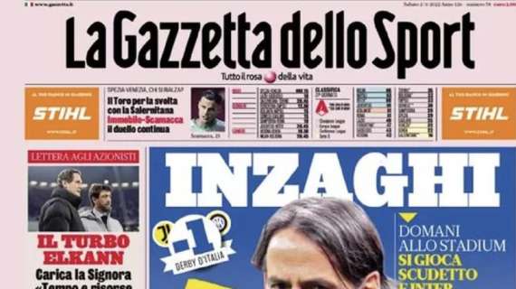 Prima GdS - Inzaghi rischiatutto: si gioca scudetto e Inter