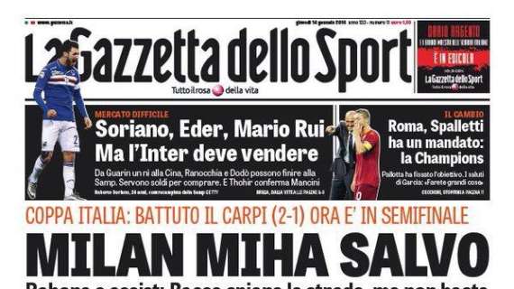 Prime pagine - Soriano, Eder, Mario Rui: ma prima bisogna vendere. Thohir carica Mancini