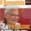 Il Romanista riprende Ranieri nel presentare Roma-Fiorentina: "La pressione è degli altri"