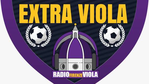 Stasera parte "Extra Viola", una grande novità firmata RFV e Rtv38