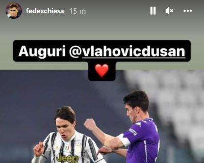 CHIESA, Auguri e benvenuto a Vlahovic sui social