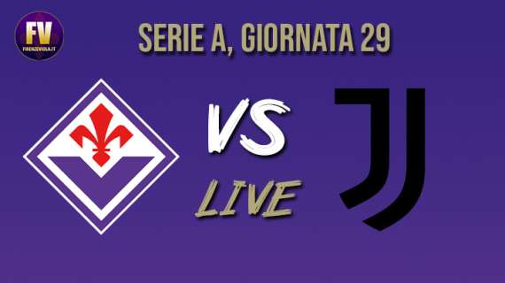 Fiorentina-Juventus 3-0, segui la diretta testuale di Firenzeviola.it!