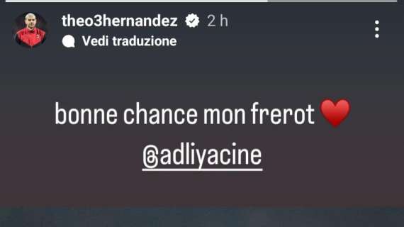 THEO HERNANDEZ, Saluta Adli: "Buona fortuna fratello"