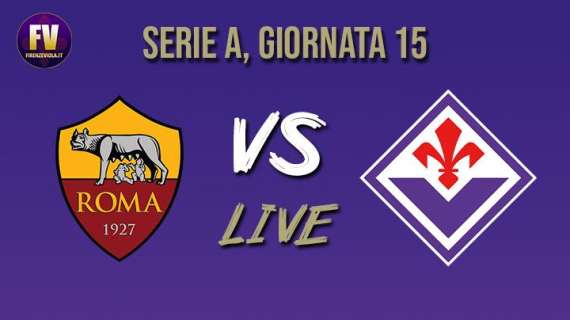 ROMA-FIORENTINA 1-1, Rivivi il LIVE di FV!