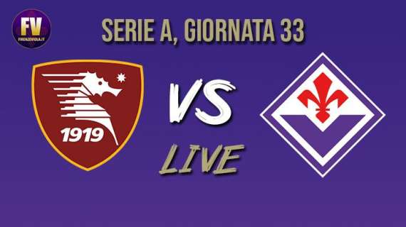 SALERNITANA-FIORENTINA 0-2, Rivivi il LIVE di FV!