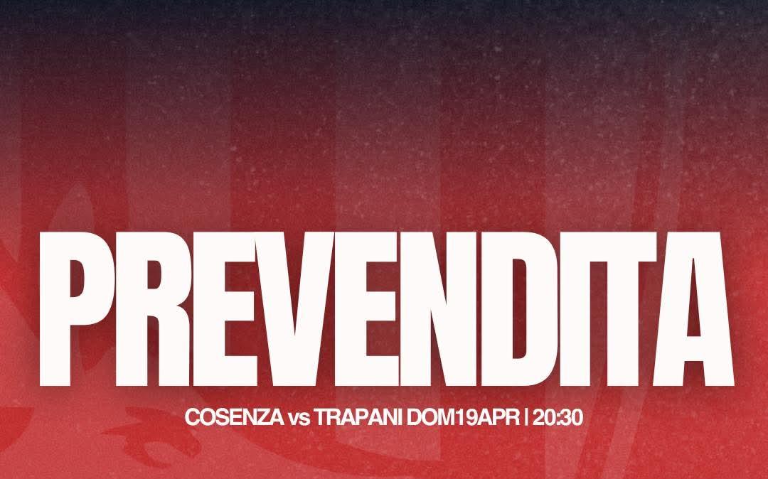 Cosenza-Trapani: attiva la prevendita per il match del “Marulla”