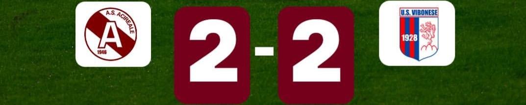 Vibonese, doppio vantaggio vanificato: ad Acireale finisce 2-2