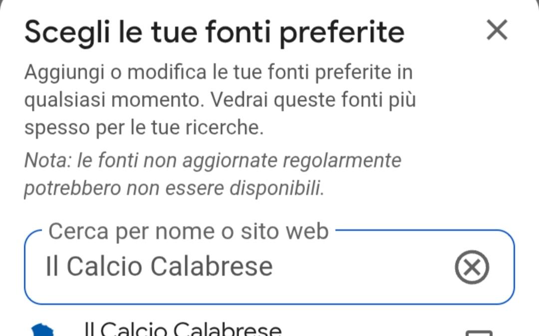 Google lancia “Fonti preferite”: come aggiungere Il Calcio Calabrese 