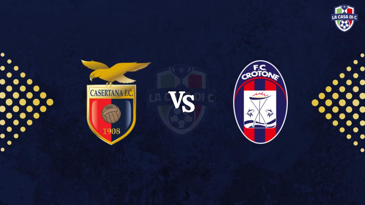 Casertana-Crotone: diretta live testuale, formazioni ufficiali e tabellino