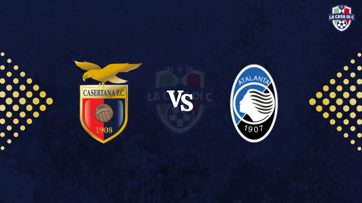 Casertana-Atalanta U23: diretta live testuale, formazioni e tabellino