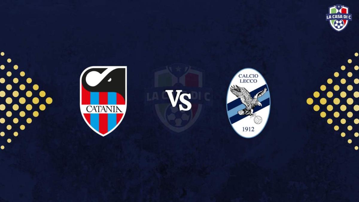 Catania-Lecco: diretta live testuale, formazioni e tabellino