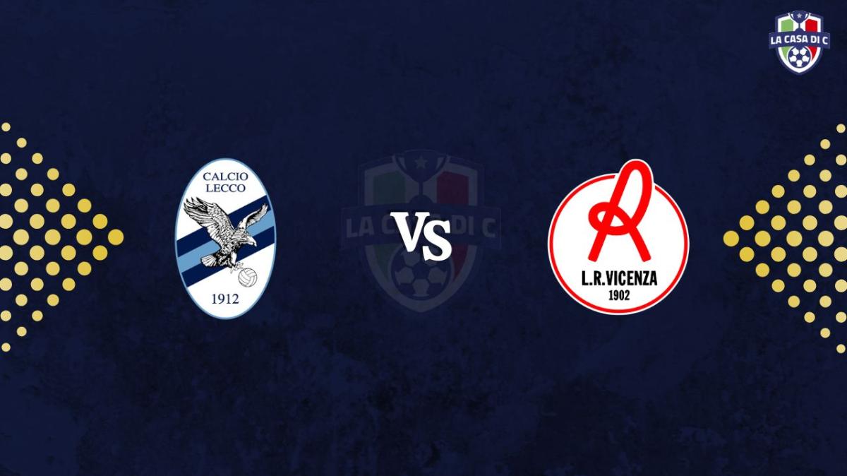 Lecco-Vicenza 2-0: espulso Costa, Lane in 10! | LIVE