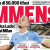 "Immensi" | il Corriere dello Sport esalta la Lazio e i suoi tifosi - FOTO