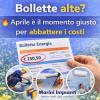Bollette alte? Aprile è il momento giusto per abbattere i costi