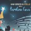 "Una serata di Stelle per il Bambino Gesù": evento solidale il 20 novembre