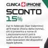 DOVE RIPARARE IL TUO IPHONE A ROMA? APPROFITTA DEL 15% DI SCONTO FINO ALL’8 MARZO DA CLINICA IPHONE!