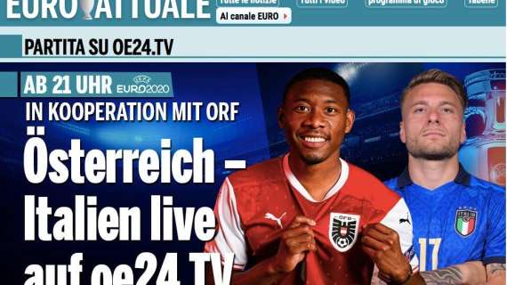 Austria, i giornali sfidano l'Italia: Immobile uomo-copertina con Alaba - FT
