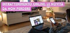 Intrattenimento online: le novità da non perdere