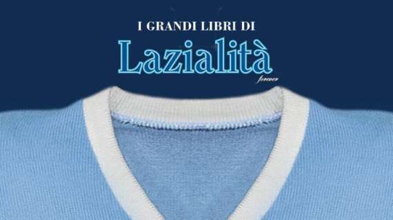 Lazio, "La mia gloriosa maglia": è in edicola il nuovo numero della collana enciclopedica di Lazialità - FOTO